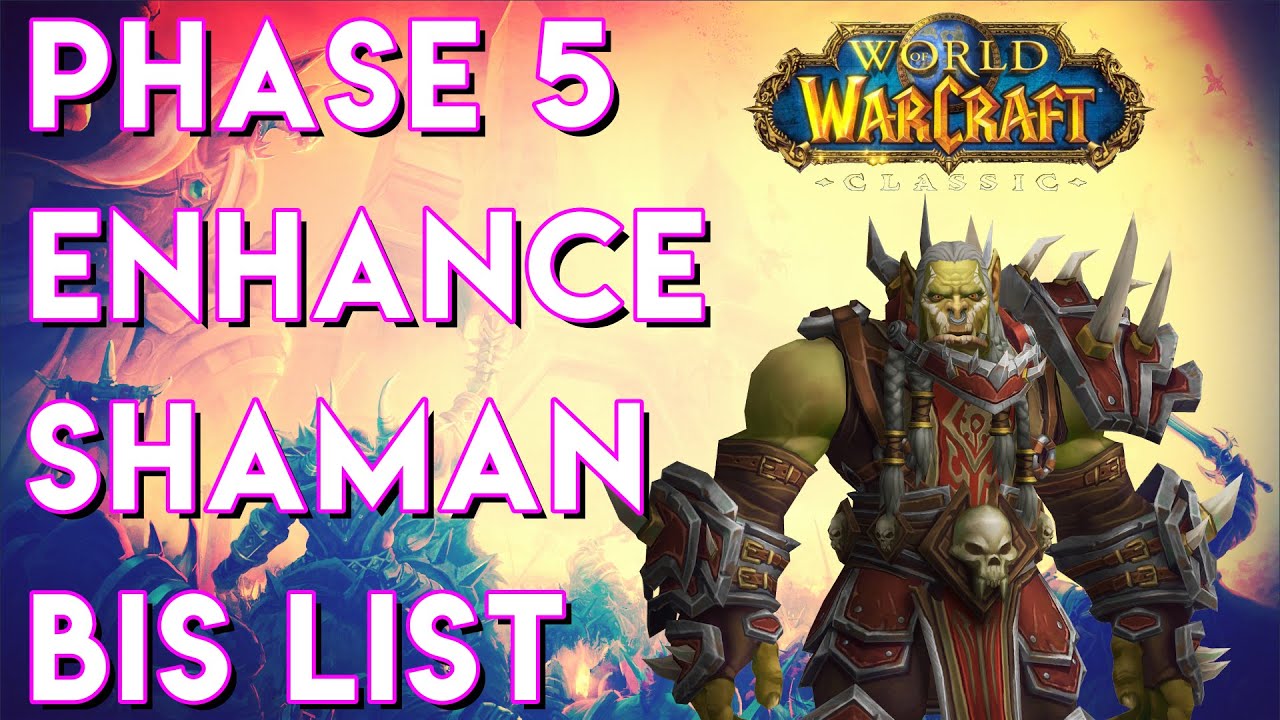 phase 5 enhance shaman pve bis in wow classic