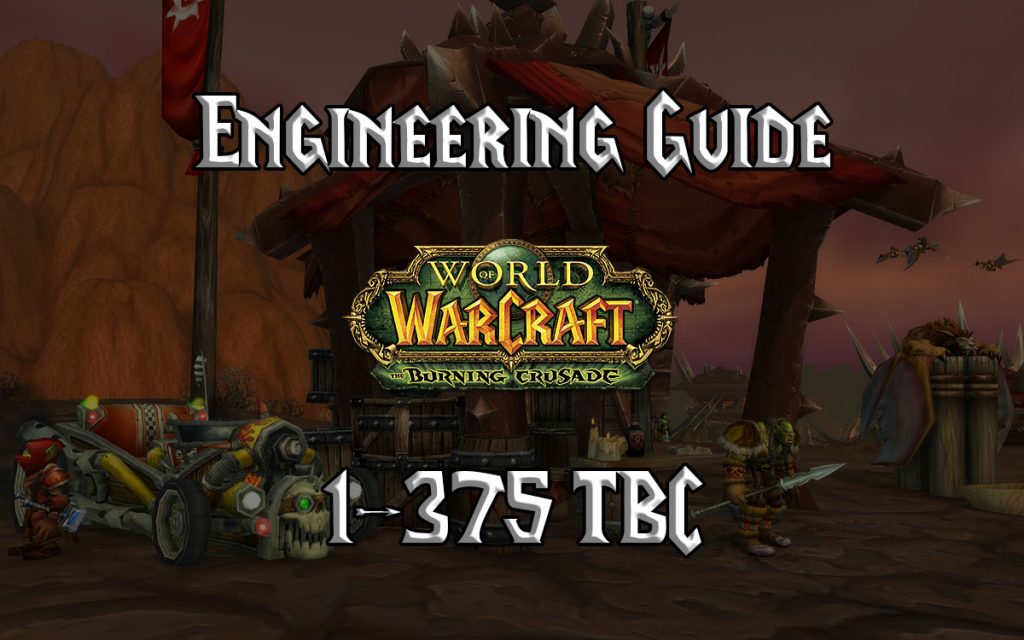 Engineering Guide 1-375 - (TBC) Burning Crusade Classic - Warcraft Tavern