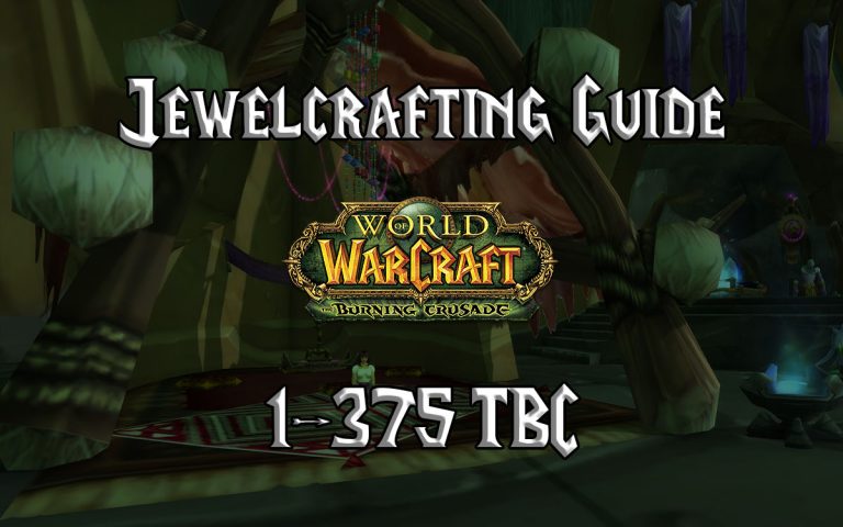 Jewelcrafting Guide 1-375 - (TBC) Burning Crusade Classic - Warcraft Tavern