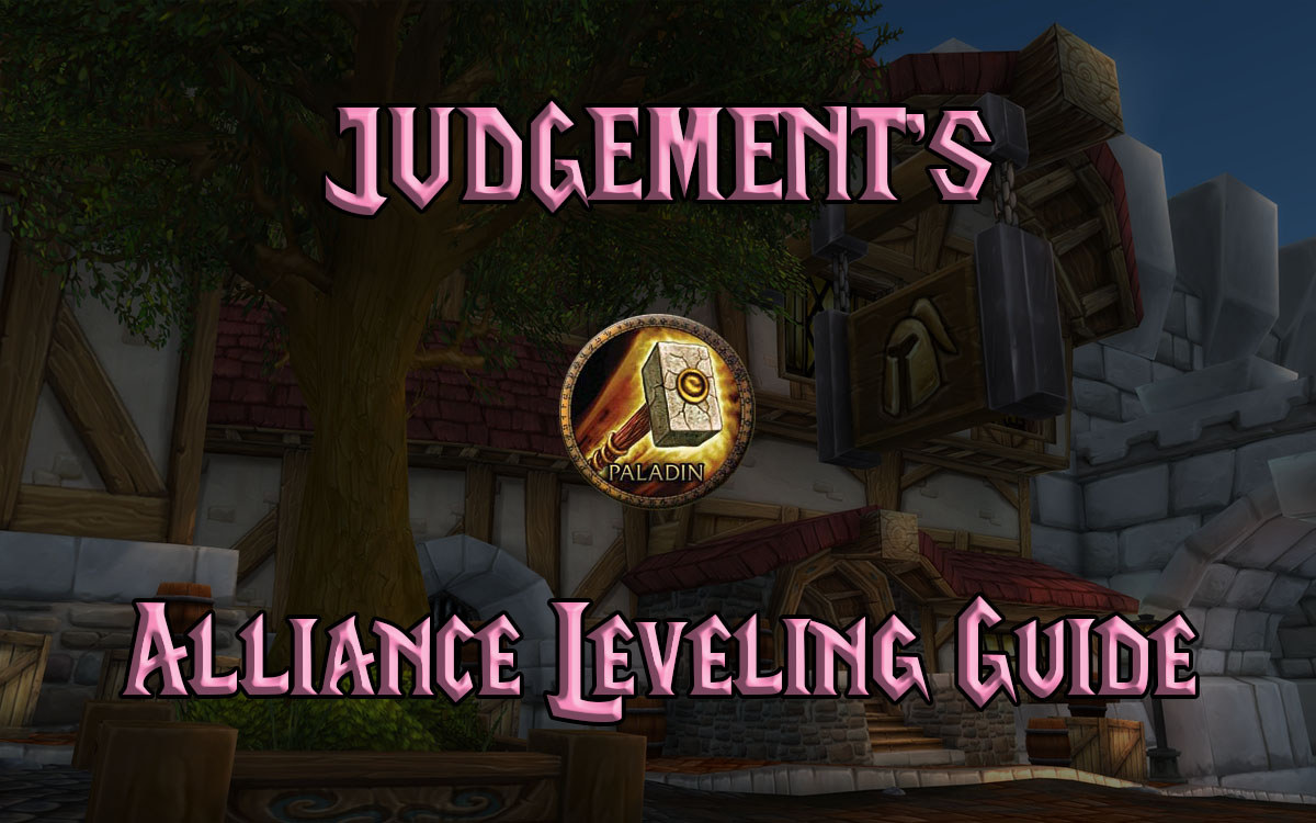 Kan beregnes Politisk helt seriøst Judgement's WoW Classic Alliance Leveling Guide 1-60 - Warcraft Tavern