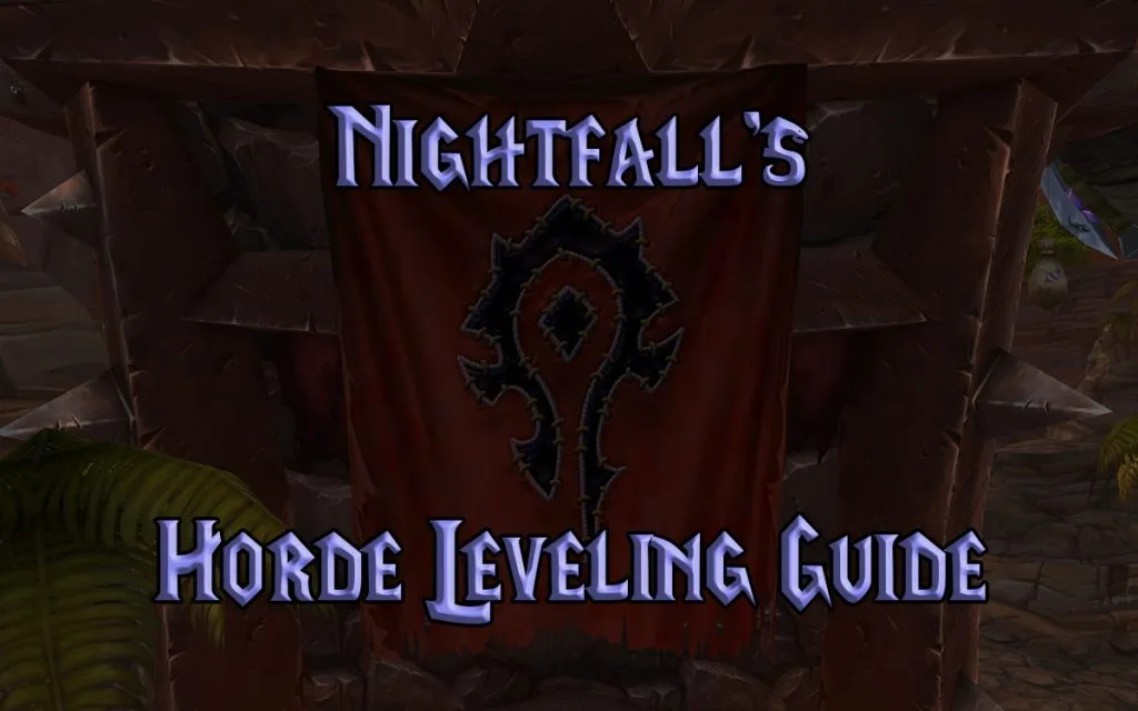 Nightfall's Wow Classic Horde Leveling Guide