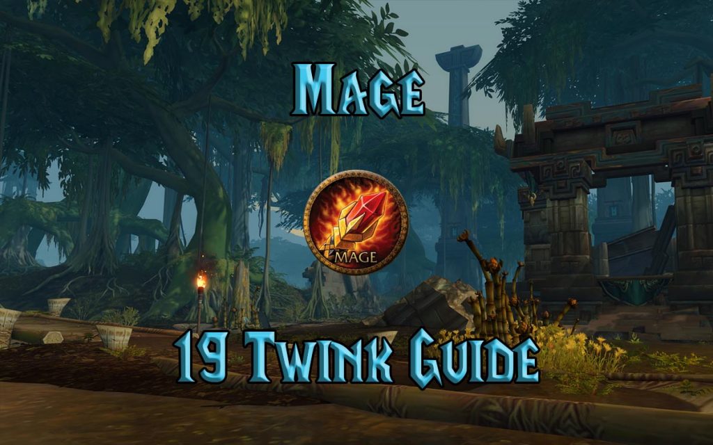 Wow Classic 19 Twink Mage Guide