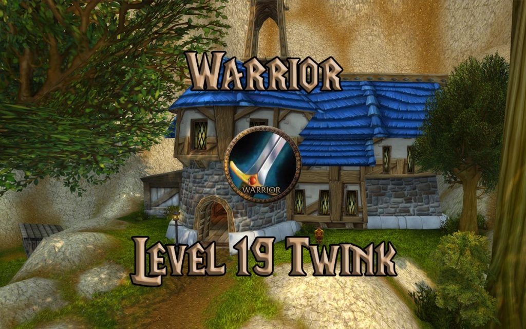 Wow Classic 19 Twink Warrior Guide