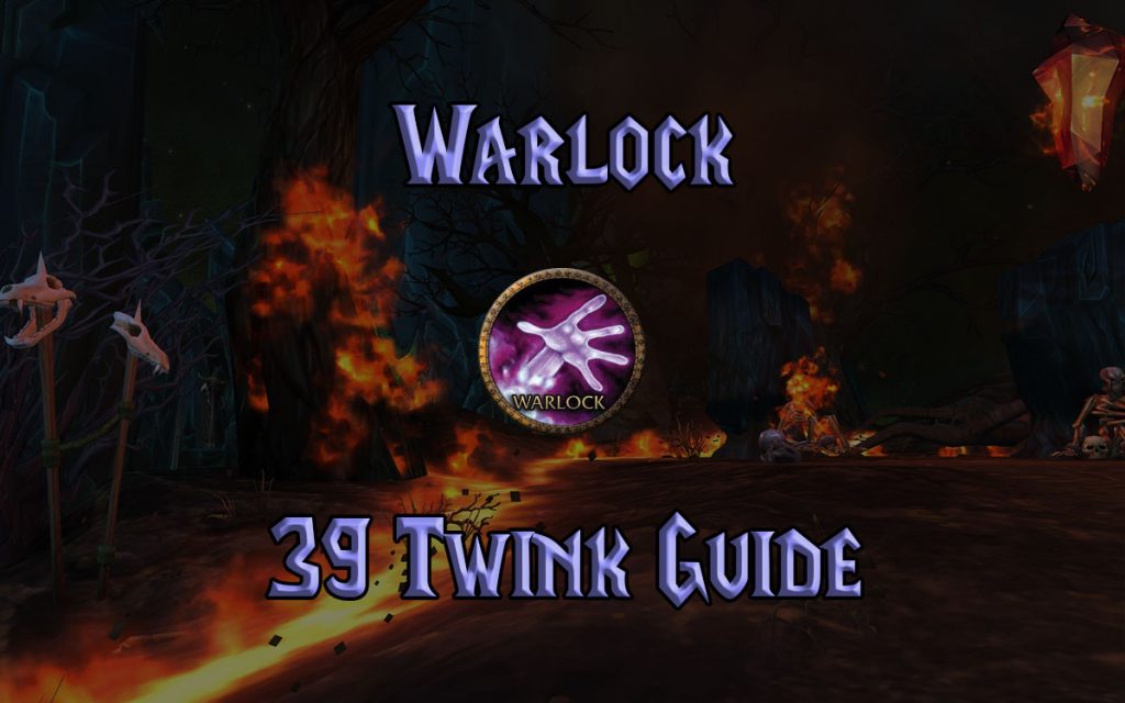 Wow Classic 39 Twink Warlock Guide
