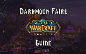 Wow Classic Darkmoon Faire Guide