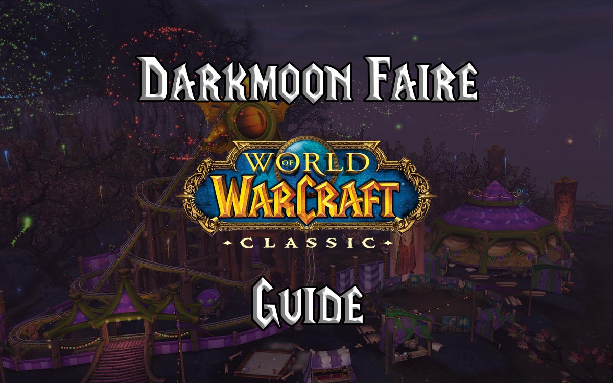 WoW Classic Darkmoon Faire Guide - Warcraft Tavern