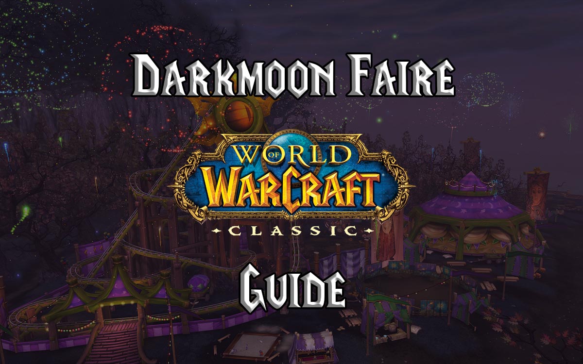 Wow Classic Darkmoon Faire Guide