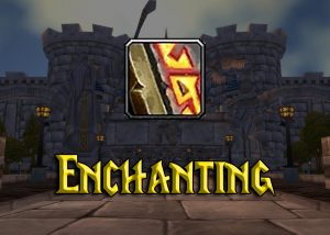 WoW Classic Enchanting Guide 1 – 300