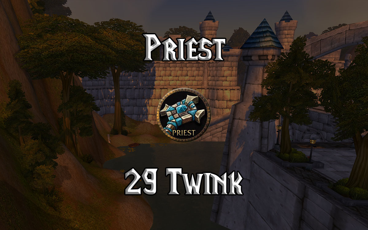 Wow Classic Level 29 Priest Twink Guide