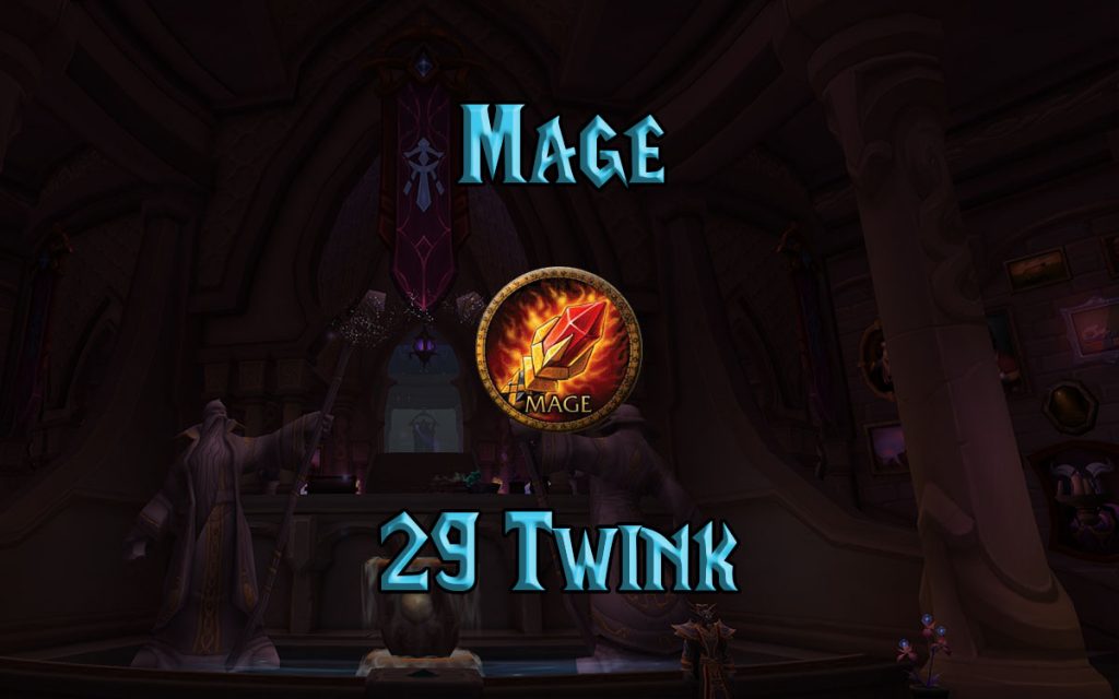 Wow Classic Level 29 Twink Mage Guide