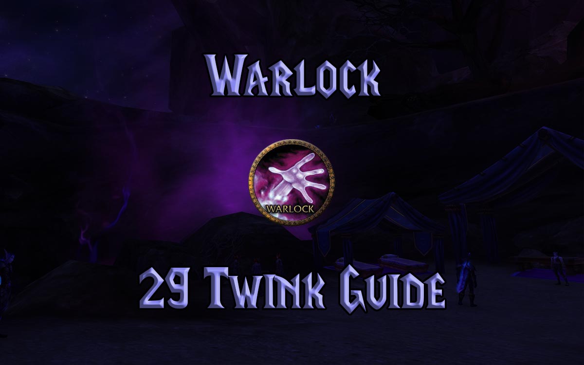 Wow Classic Level 29 Warlock Twink Guide