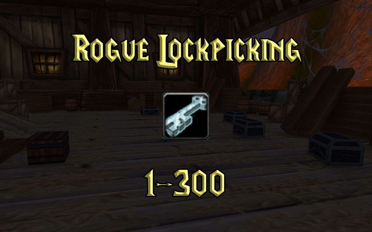 WoW Classic Lockpicking Guide 1-300 - Warcraft Tavern