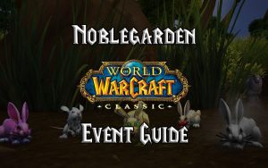 Wow Classic Noblegarden Guide