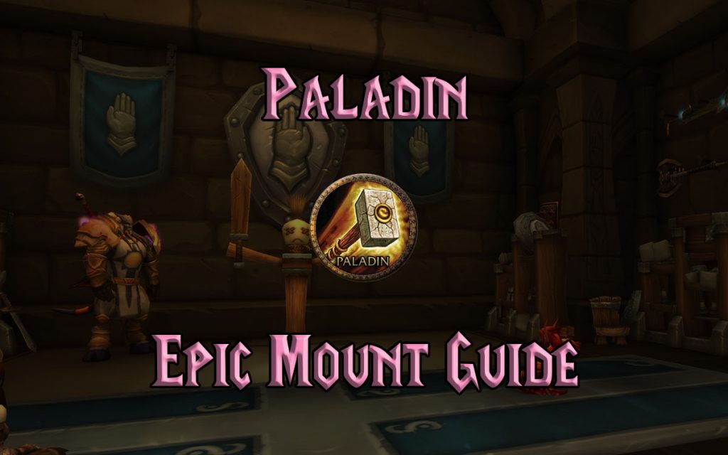 Wow Classic Paladin Epic Mount Guide