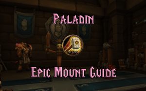 Wow Classic Paladin Epic Mount Guide