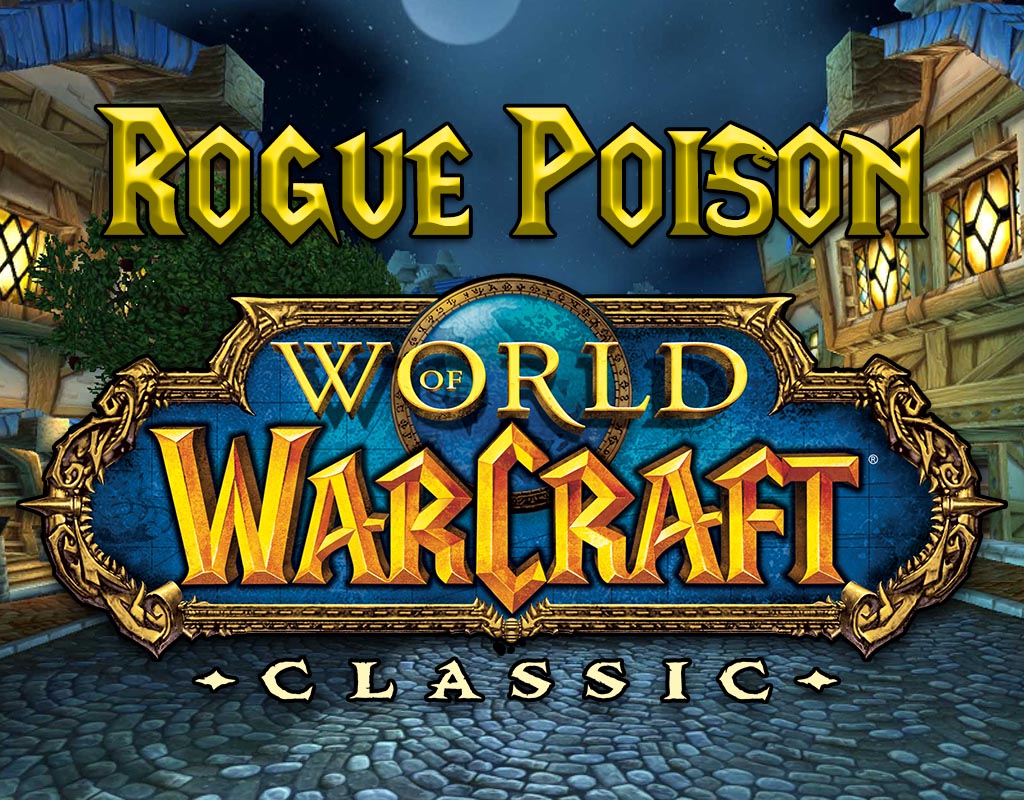 WoW Classic Poisons Guide