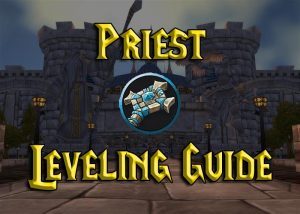 WoW Classic Priest Leveling Guide