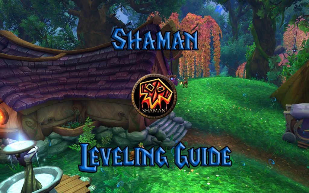 Wow Classic Shaman Leveling Guide