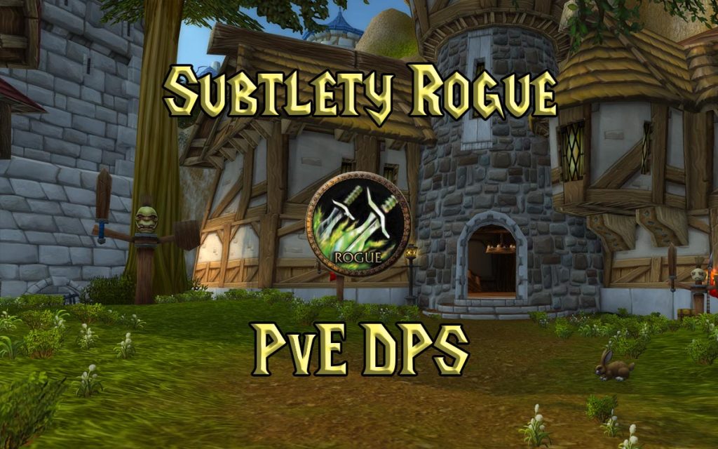 Wow Classic Subtlety Rogue Pve Dps Guide