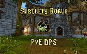 Wow Classic Subtlety Rogue Pve Dps Guide
