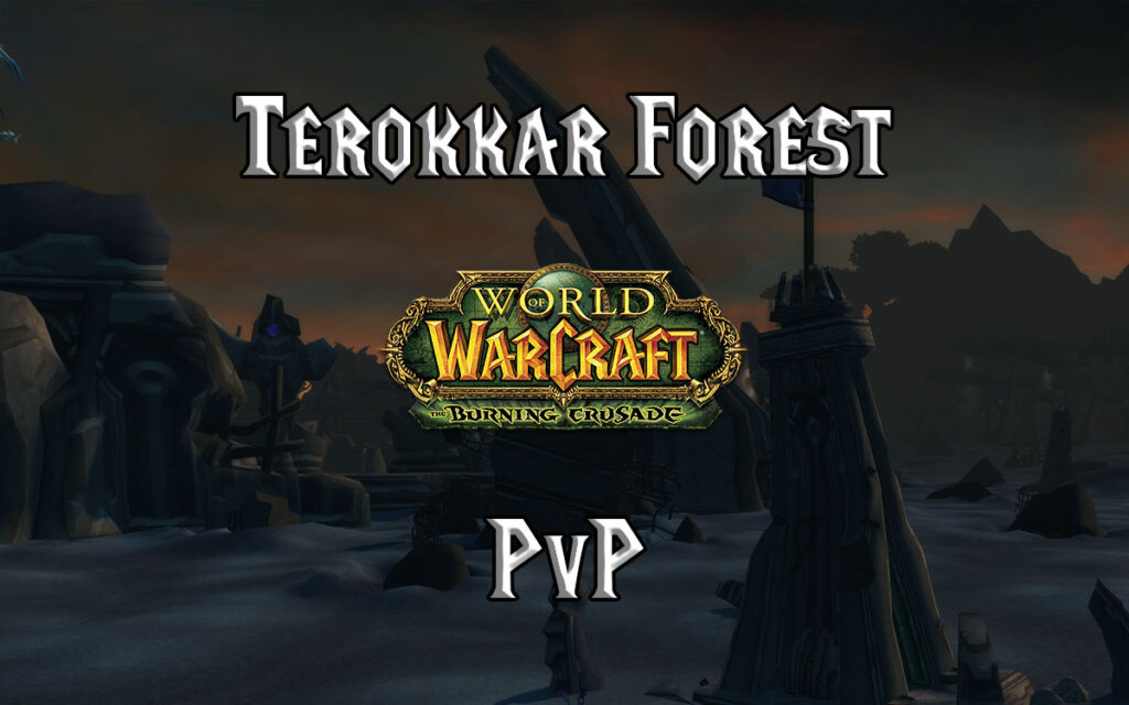 Tbc Classic Terokkar Forest Pvp