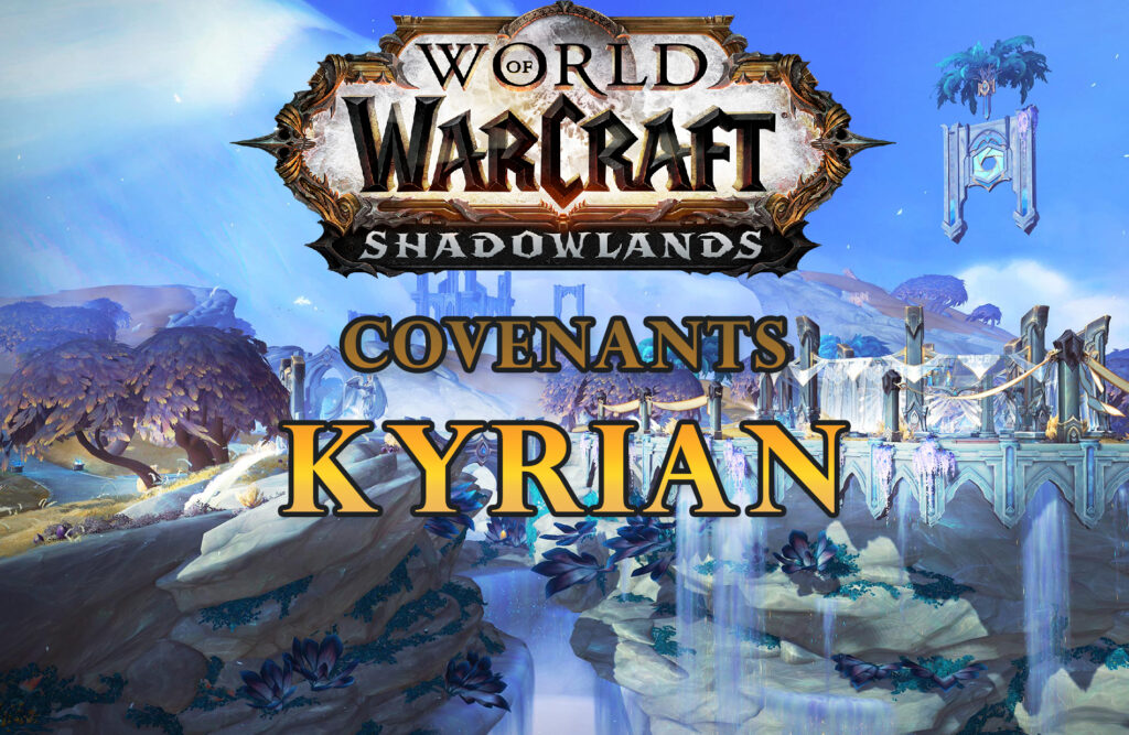 World Of Warcraft Shadowlands Covenants Kyrian
