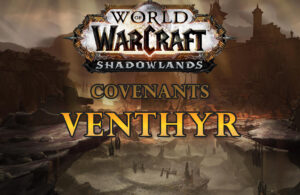 World Of Warcraft Shadowlands Covenants Venthyr