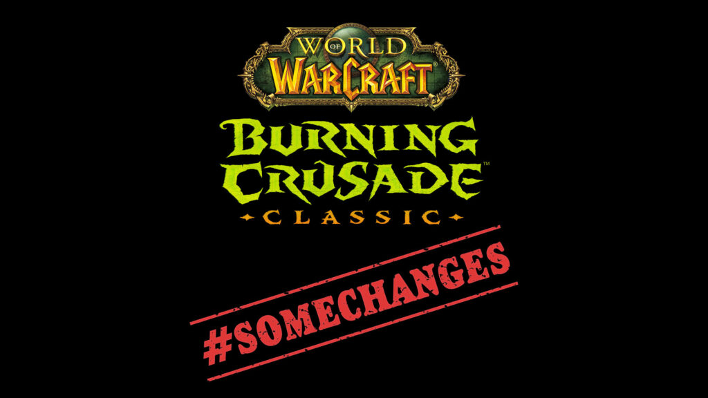 Some Changes Being Made To Tbc For Classic Version