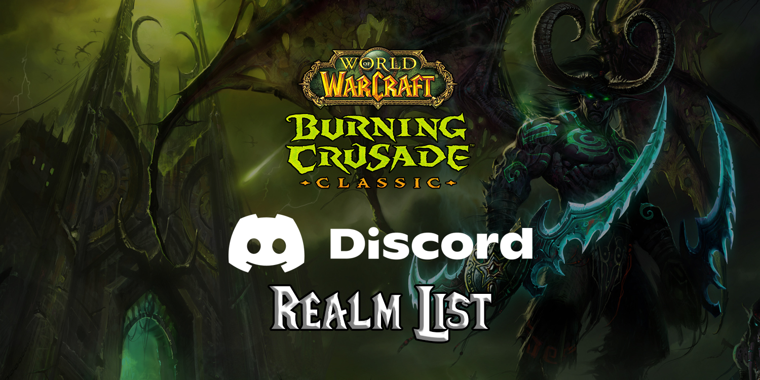 Ligegyldighed spredning Omkostningsprocent WoW TBC Classic Realm Discord List - (TBC) Burning Crusade Classic -  Warcraft Tavern