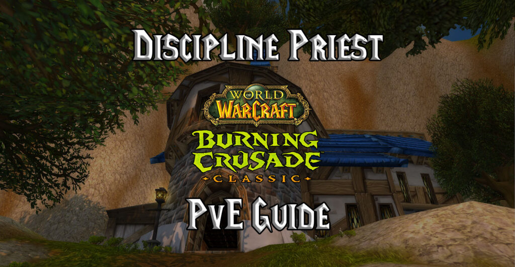 tbc classic discipline priest pve guide burning crusade classic