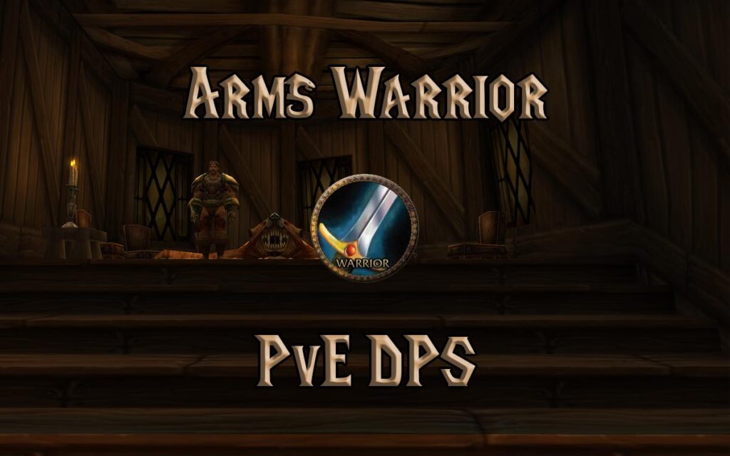 classic pve dps arms warrior guide
