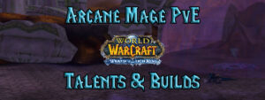 Arcane Mage Pve Talents & Builds (wotlk)