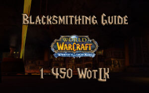 Blacksmithing Guide 1 450 WotLK 3.3.5a