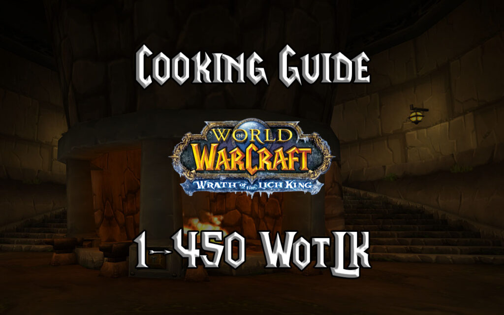 Cooking Guide 1 450 WotLK 3.3.5a