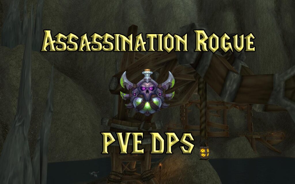 PVE Assassination Rogue DPS Guide WotLK 3.3.5a