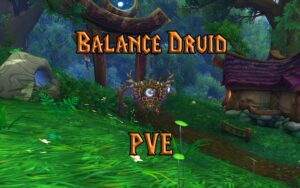 PVE Balance Druid DPS Guide WotLK 3.3.5a