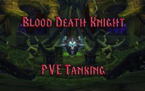 PVE Blood Death Knight Tank Guide WotLK 3.3.5a