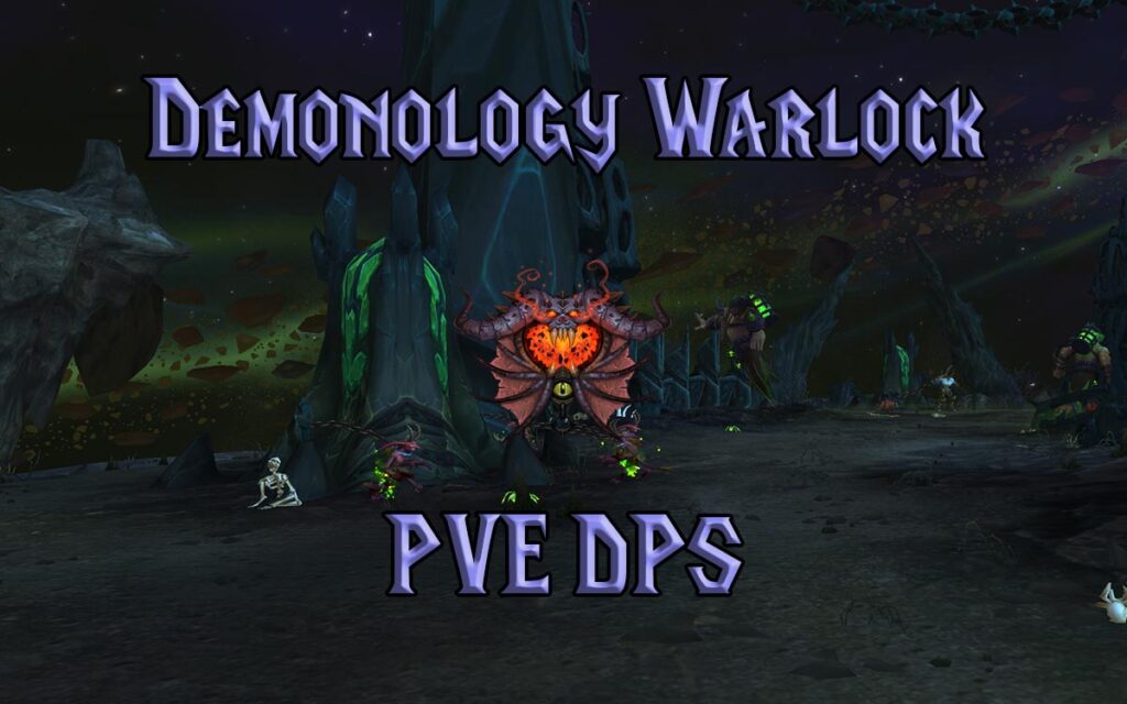 PVE Demonology Warlock DPS Guide WotLK 3.3.5a