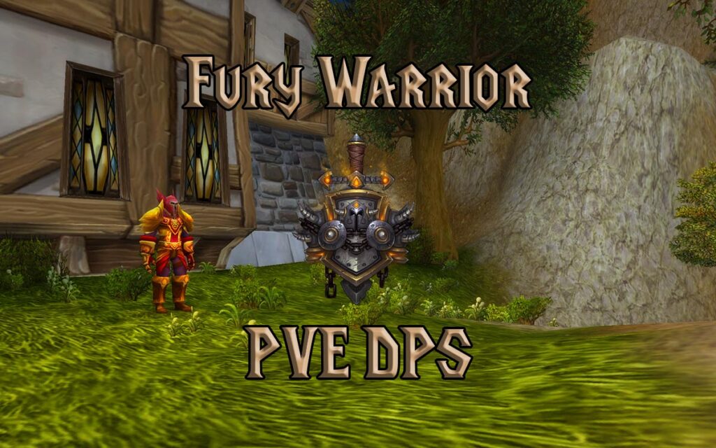 PVE Fury Warrior DPS Guide WotLK 3.3.5a