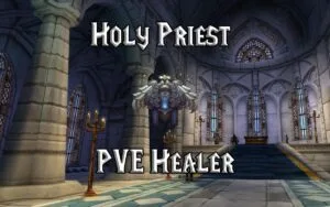 PVE Holy Priest Healer Guide WotLK 3.3.5a