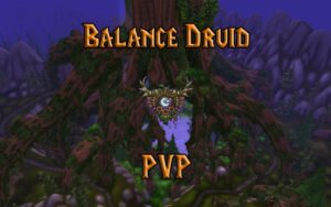 PVP Balance Druid Guide WotLK 3.3.5a