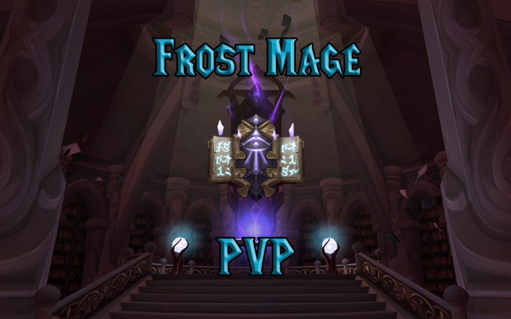 PVP Frost Mage Guide WotLK 3.3.5a