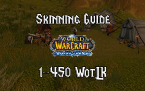 Skinning Guide 1 450 WotLK 3.3.5a
