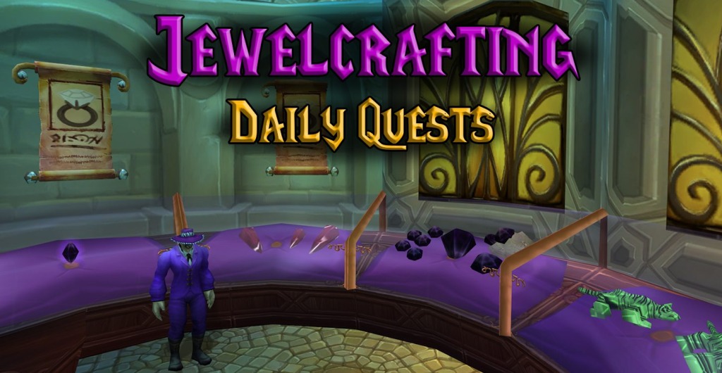 jewelcrafting daily quests featured image wotlk