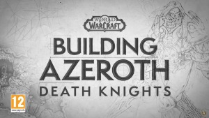 new episode of building azeroth series building death knights featured image