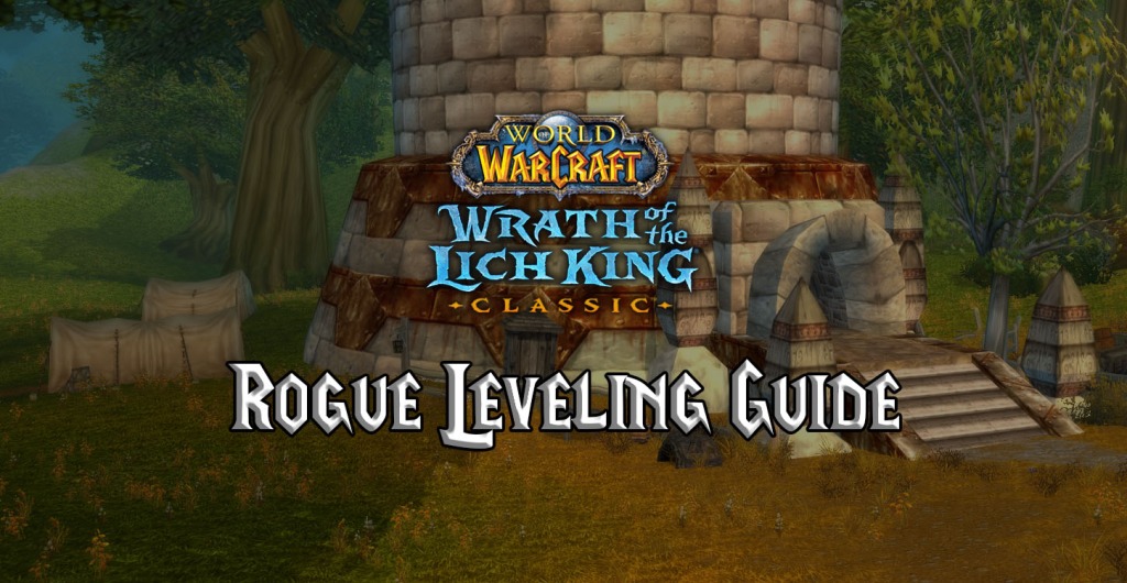 wotlk classic rogue leveling guide