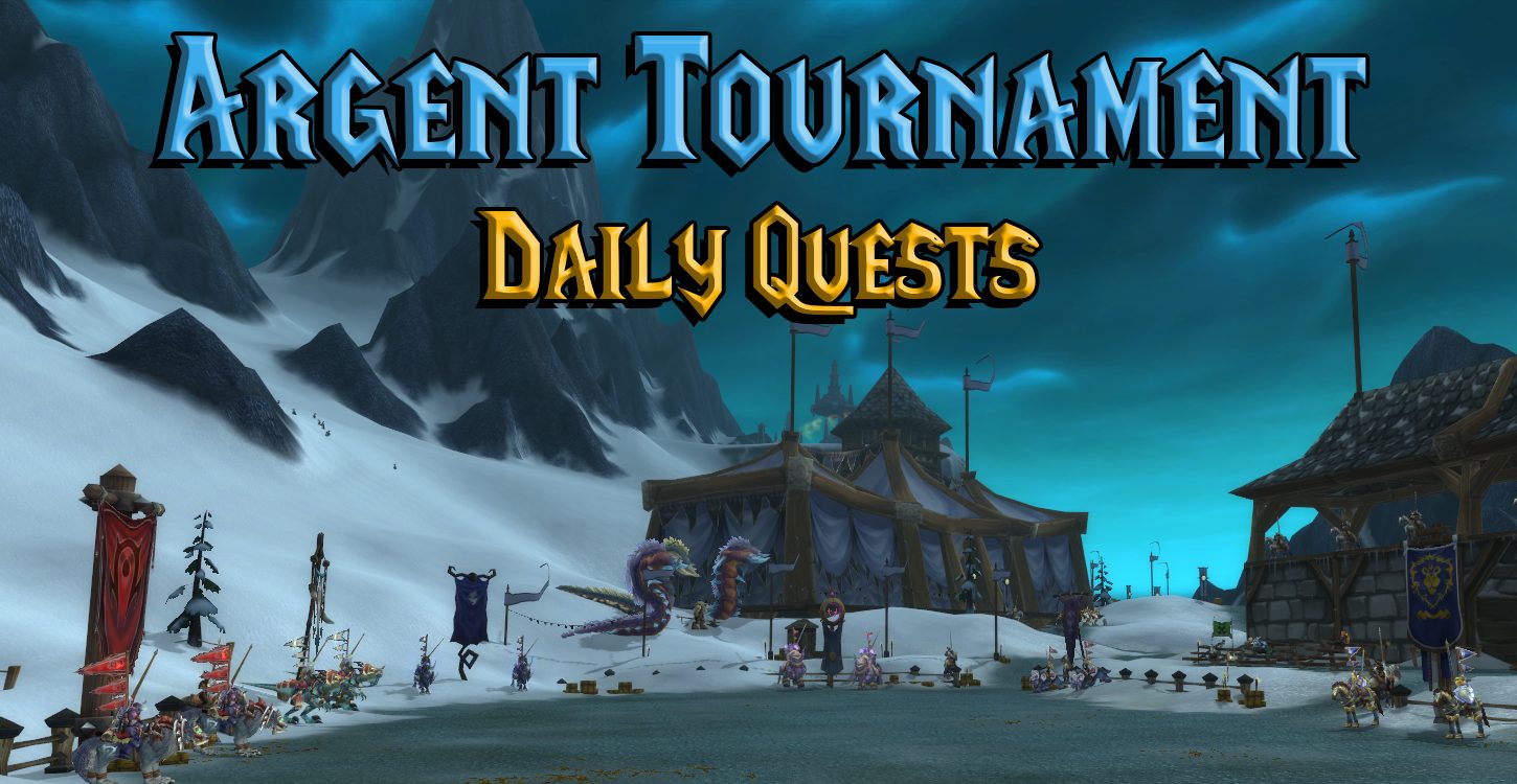 Argent Tournament Quests - (WotLK) Wrath the Lich King Classic Warcraft