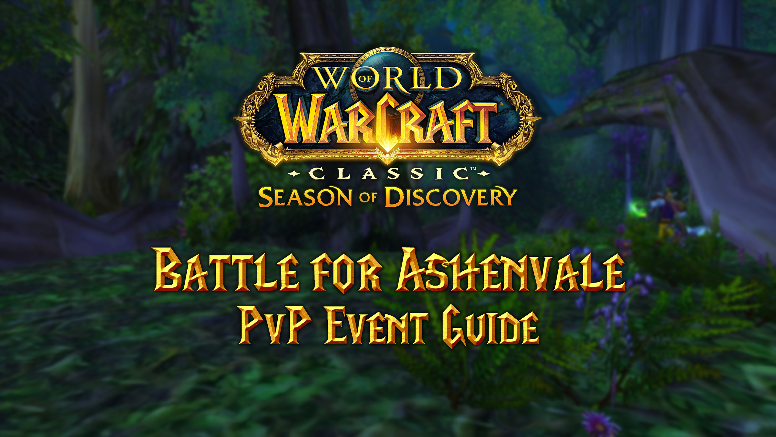 Battle for Ashenvale PVP Event Guide for Season of Discovery (SoD)