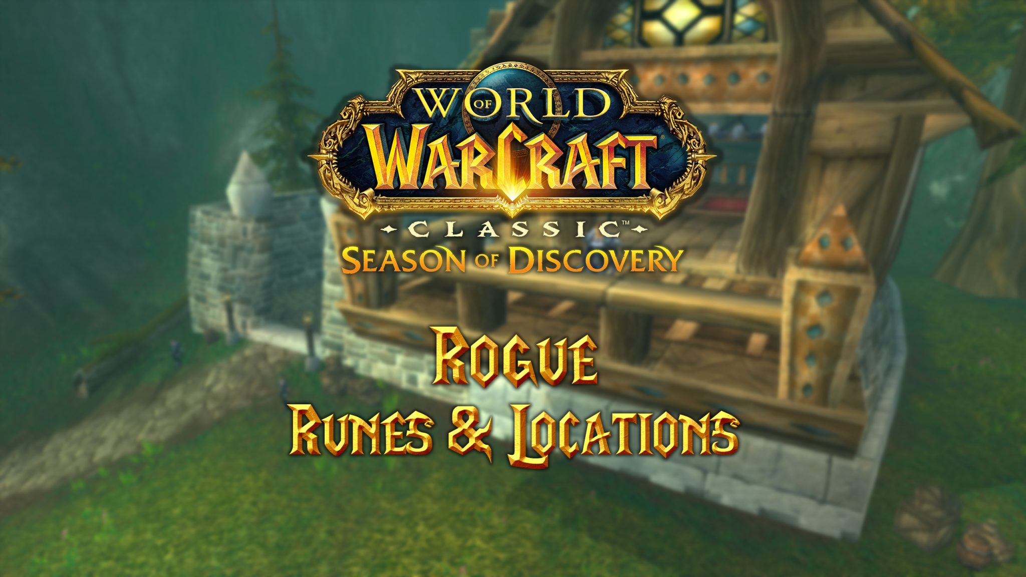 Rogue Runes & Locations Season of Discovery (SoD) Warcraft Tavern