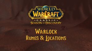 Warlock Runes & Locations – Season of Discovery (SoD)